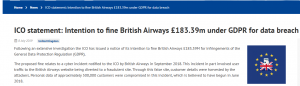 Incident: In 2018, BA suffered a major data breach where attackers injected malicious code into its website and app, diverting customer payment details to a fake domain. Over 400,000 customers were affected, with the breach being unnoticed for around two months. 