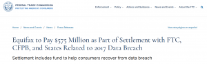 Equifax to Pay $575 Million as Part of Settlement with FTC, CFPB, and States Related to 2017 Data Breach